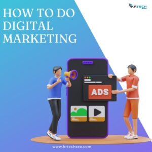 How to do digital marketing